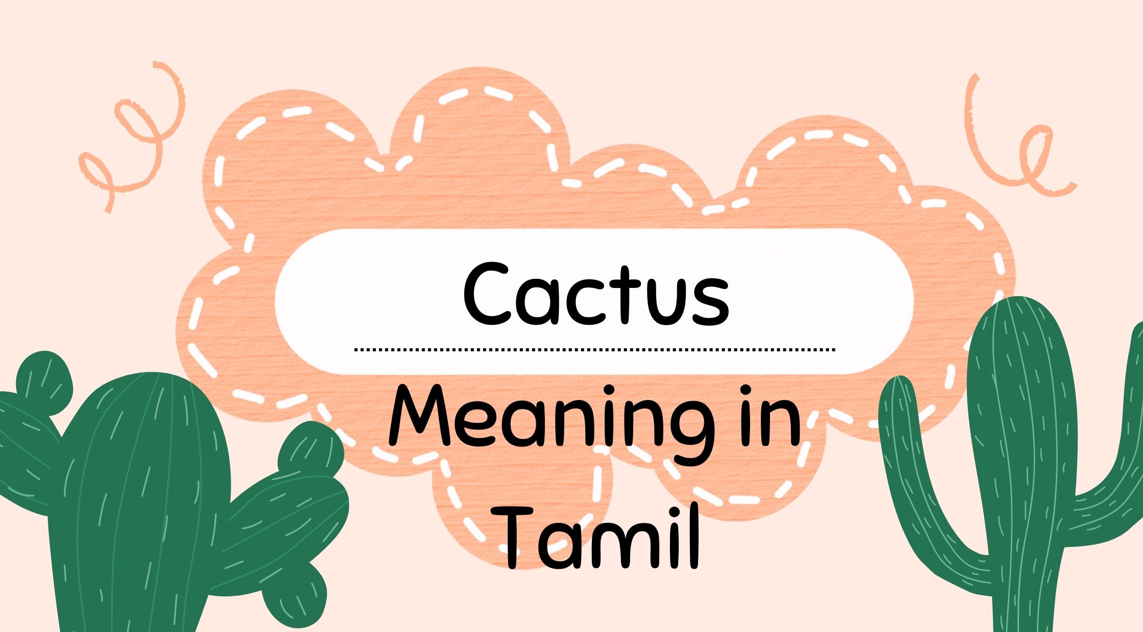 Cactus Meaning in Tamil